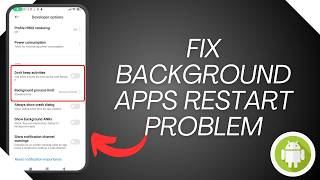 How to Fix Background Apps Restart Problem