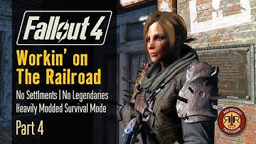 Fallout 4: Workin’ on The Railroad | No Settlements Allowed | Alternate Start Survival Mode | Part 4