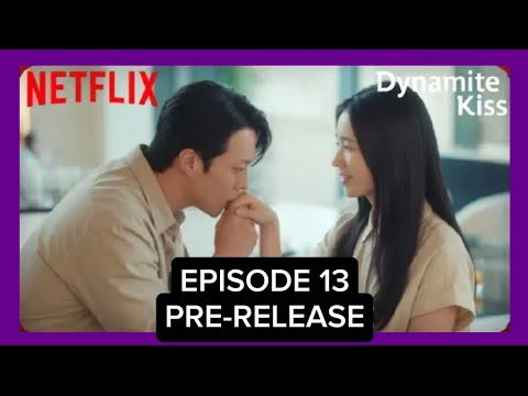 قبلة الديناميت الحلقة 13 14 ملخص الحلقة قبل العرض وحرق الأحداث جانغ كي يونغ آن إيون جين ت