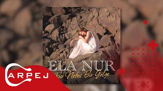 Ela Nur - Bir Nefes Bir Gölge 