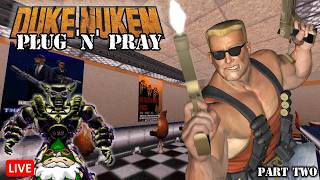 EPISODE 125 -  Duke Nukem: Plug N Pray (Part 2) - Boomer Shooter Saturday
