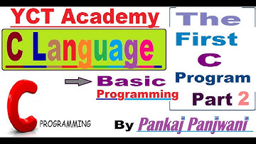 C Programming In Hindi | The First C Program Part 2