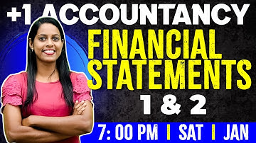 +1 Accountancy | Financial Statements – I & Financial Statements – II | Chapter 8 Part 1|Exam Winner
