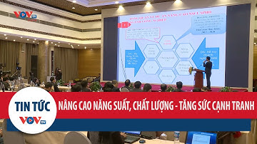 Đột phá trong năng suất, chất lượng góp phần tạo sức bật canh tranh cho doanh nghiệp