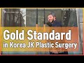 Gold standard in korea  jk plastic surgery          jk