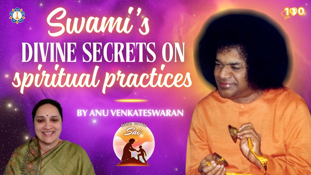 Божественные секреты садханы Свами | Анурадха Венкатесваран | Восстань с Саи✨