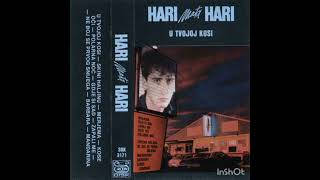 Hari Mata Hari - U tvojoj kosi (Sarajevo Disk - SBK 3171) (1985) Resimi