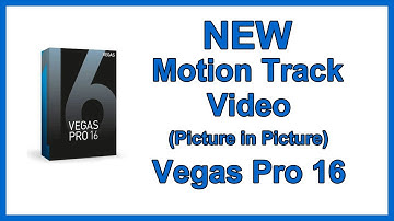 Motion Track Video Magix Vegas Pro 16