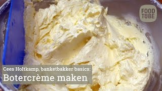 Botercrème maken met Cees Holtkamp