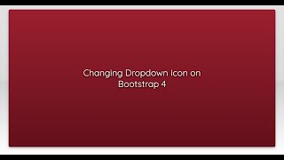 Changing Dropdown Icon on Bootstrap 4