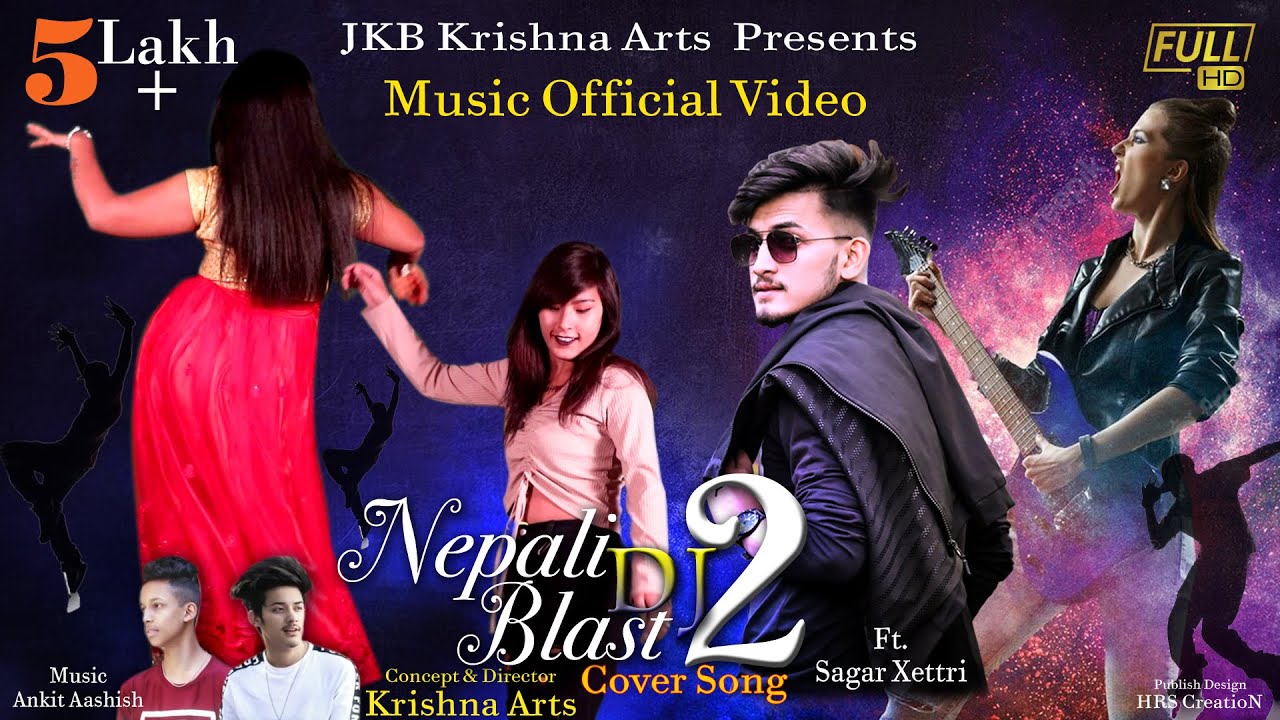 Nepali DJ Blast 2  Video Cover Song  JKB Music  Ekant Badal  jkb krishna arts
