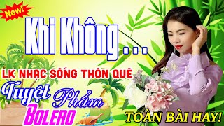 ✔️KHI KHÔNG ► DIỄM TRANG ► LK Nhạc Sống Thôn Quê DISCO Bolero Phối Mới 2022 NGỌT THẤU TIM