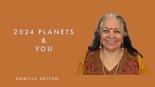 2024 Planets & YOU: Komilla Sutton