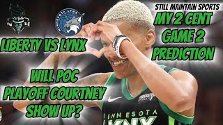 SMS l My 2 Cent l Minnesota Lynx vs NY Liberty Game 2 Predictions l Will playoff Courtney show Up