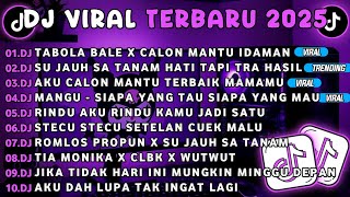 Download Lagu DJ TIKTOK TERBARU 2025-🎵 DJ TABOLA BALE X CALON MANTU🎵 DJ SU JAUH SA TANAM HATI TAPI TRA HASIL MP3 Download Lagu DJ TIKTOK TERBARU 2025-🎵 DJ TABOLA BALE X CALON MANTU🎵 DJ SU JAUH SA TANAM HATI TAPI TRA HASIL MP3