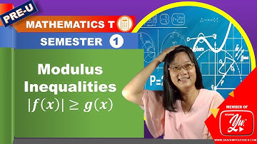 Modulus Inequalities (Part 2/3) - Mathematics T STPM Semester 1