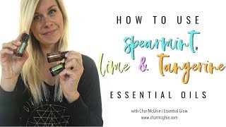 How To Use Spearmint, Lime & Tangerine Essential Oils | Summer Vibes + Day 2 BOGO