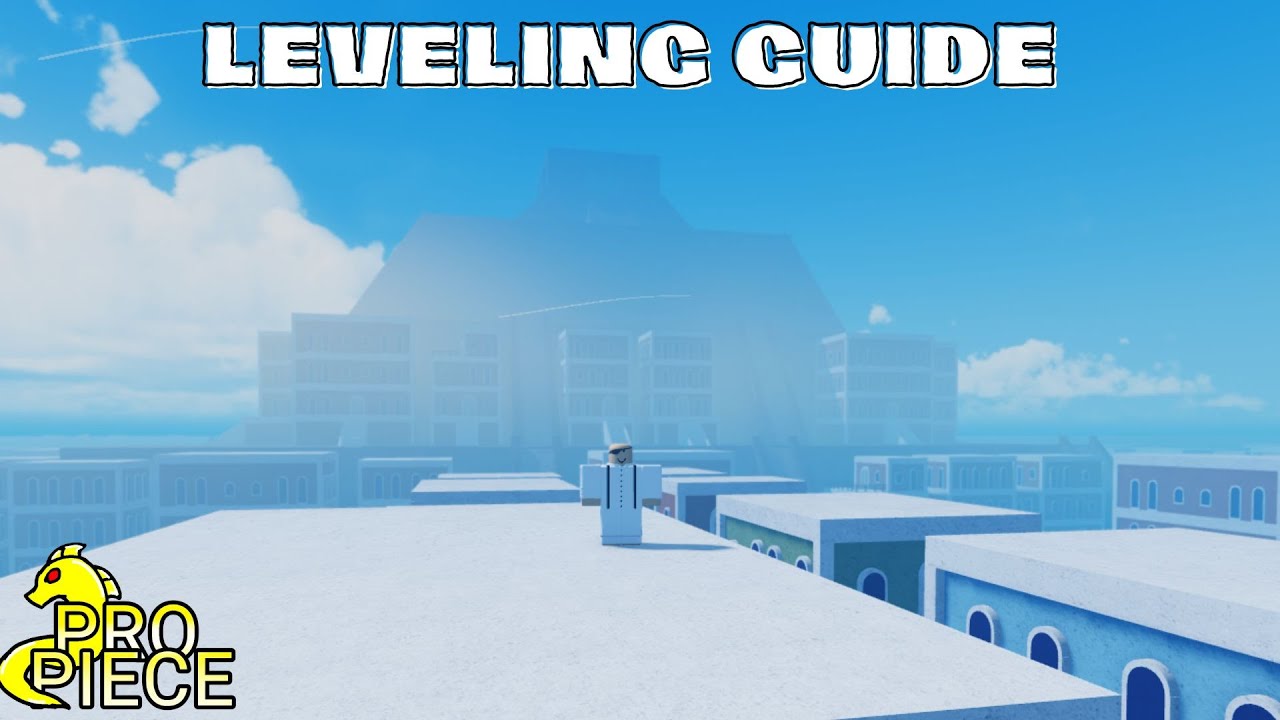 PRO PIECE] LEVELING GUIDE (2ND SEA) 