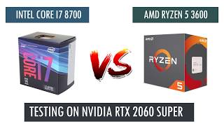 R5 3600 vs i7 8700 - RTX 2060 Super - Benchmarks Comparison