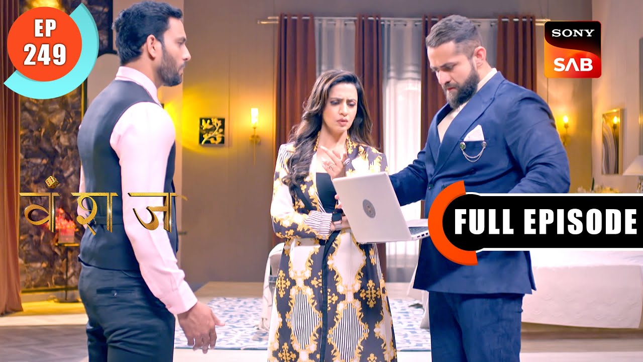 Kursi Ka Asli Haqdar  Vanshaj  Ep 249  Full Episode  27 Mar 2024