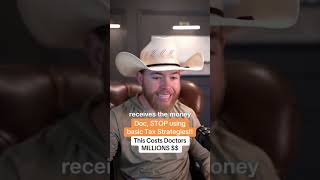 DOCTORS, STOP using BASIC Tax Strategies #tax #taxstrategy #doctor