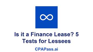 Finance Lease Lessee Tests: FAR CPA Exam Prep