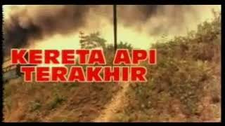 Kereta Api Terakhir Full Movie