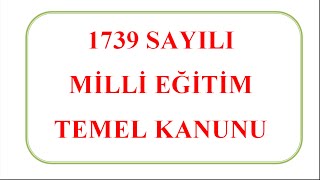 1739 Sayılı Milli Eğitim Temel Kanunu - Konu Anlatımı  #EKYS #AKS