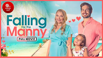 Falling for The Manny (2023) | Full Movie