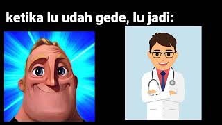 Ketika Lu Udah Gede Mr Incredible Good Ending