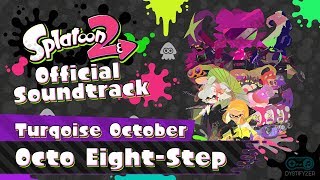 Video voorbeeld van "Octo-Eight Step (Turquoise October) - Splatoon 2 Soundtrack"