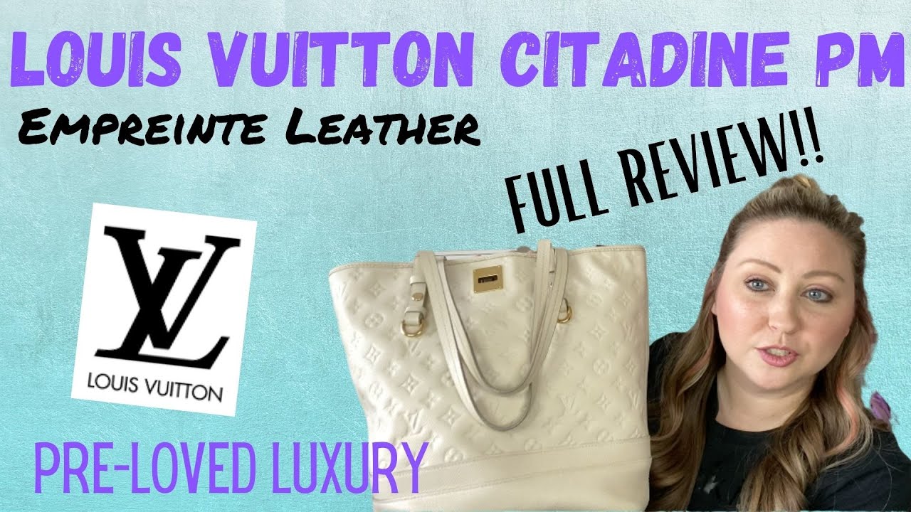 LUXURY REVIEW: LOUIS VUITTON CITADINE PM Empreinte Leather// Pre-Loved  Luxury Review // Fashionphile 
