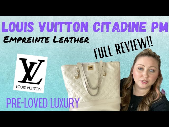 LUXURY REVIEW: LOUIS VUITTON CITADINE PM Empreinte Leather// Pre