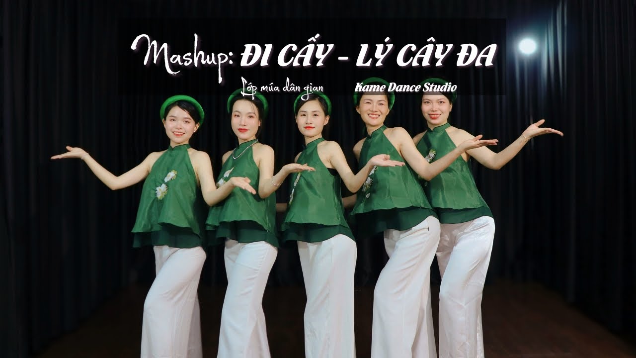 Mashup: ĐI CẤY - LÝ CÂY ĐA | Múa Dân Gian | Kame Dance Studio