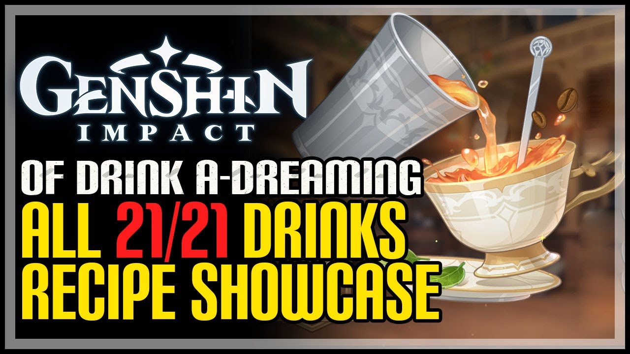 All 21 Drink Recipes Genshin Impact Of Drink A Dreaming
