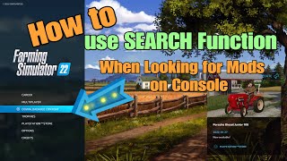 How to use Search Function ! When looking for mods on consoles and PC on FS22