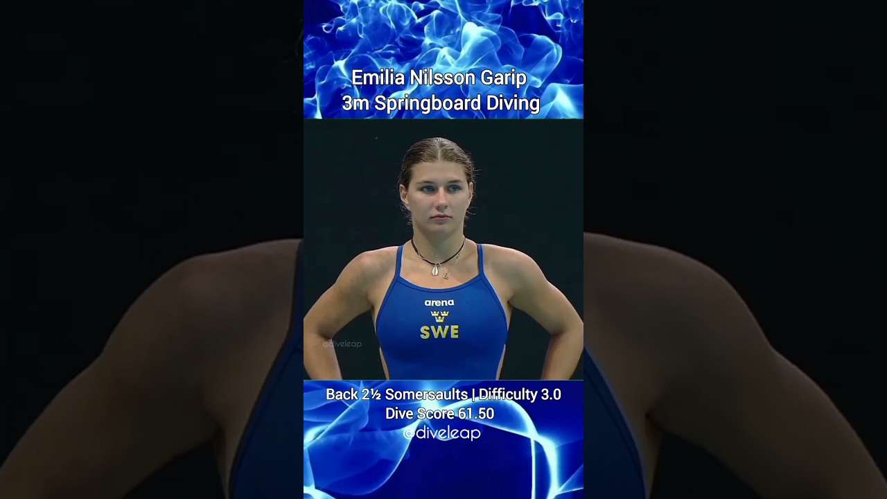 Remarkable dive outstanding performance by Emilia Nilsson Garip