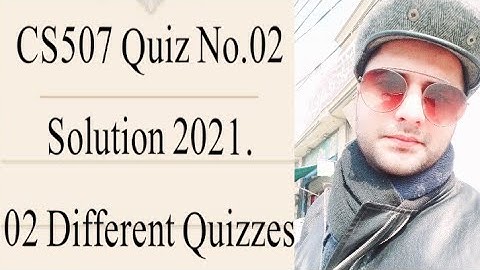 CS507 Quiz No.02 Solution 2021.Cs507 quiz 2 solution 2021.cs507 solved quiz 2 2021.cs507 quiz 2 2021