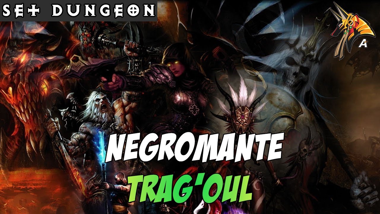 Diablo 3 Guida alle prove (Set Dungeon) Negromante, set Trag'Oul