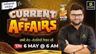 6 May 2026 Current Affairs | Episode 2066 | Current Affairs Today | Kumar Gaurav Sir