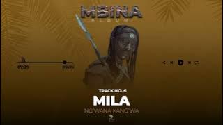 Ng'wana Kang'wa - Mila (Track No. 06)