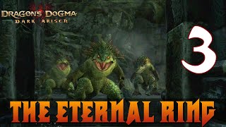 [3] The Eternal Ring (Let’s Play Dragons Dogma: Dark Arisen w/ GaLm)