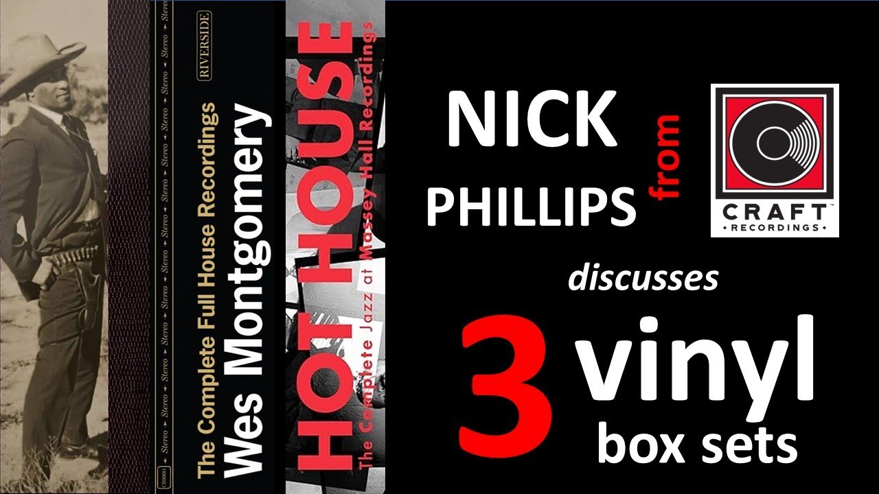 Nick Phillips, Producer for Craft Recordings, discusses 3 exciting jazz