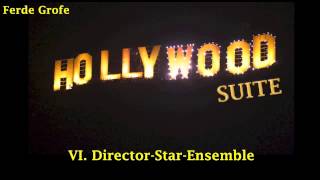 Hollywood Suite VI. Director-Stars-Ensemble