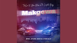 TheeGee, Ubber Black & The Capable Boyz - Makgowa ft MphoEL, JR Player & Racha Kill