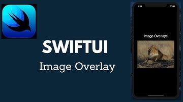 SwiftUI Basics: Overlaying an Image.