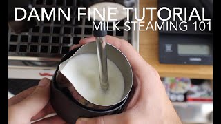 Milk Steaming 101