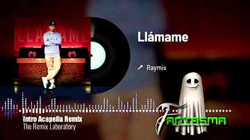 Raymix - Llamame / Album 2020 (Lo más Reciente) DEMO  - Intro Acapella Extended