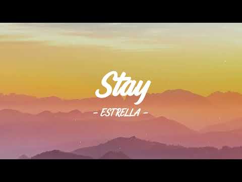 Estrella - Stay (Lyrics)