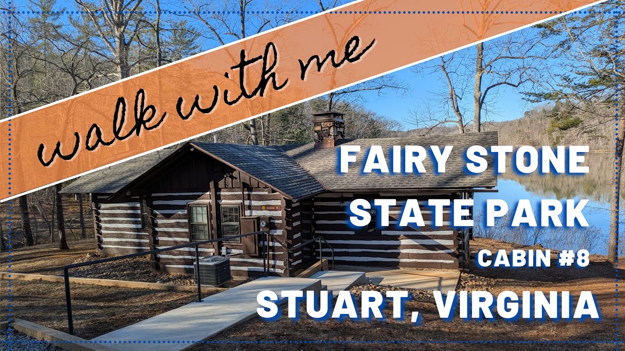 Fairy Stone State Park Cabin 8 Walking Tour